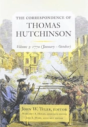 The Correspondence Of Thomas Hutchinson