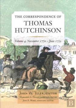 Bertrand.pt - The Correspondence Of Thomas Hutchinson Volume 4