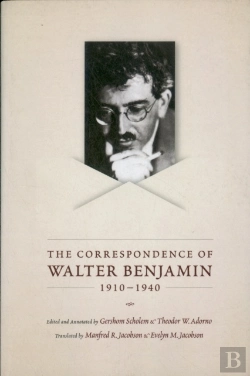 Bertrand.pt - The Correspondence Of Walter Benjamin, 1910-1940