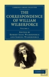 The Correspondence Of William Wilberforce