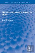 The Correspondence Theory Of Truth