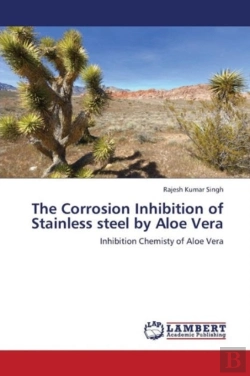 Bertrand.pt - The Corrosion Inhibition Of Stainless Steel By Aloe Vera