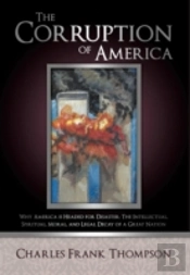 The Corruption Of America