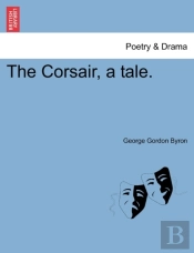 The Corsair, A Tale.