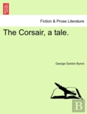 The Corsair, A Tale.