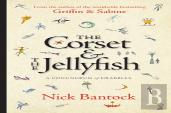 The Corset & The Jellyfish: A Conundrum Of Drabbles