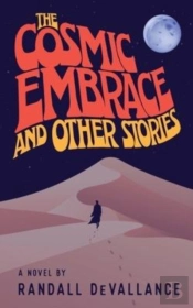 The Cosmic Embrace And Other Stories