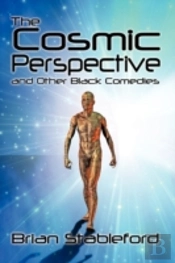 The Cosmic Perspective And Other Black C