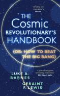 The Cosmic Revolutionary'S Handbook