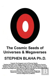 The Cosmic Seeds Of Universes And Megaverses