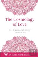 The Cosmology Of Love