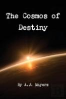 The Cosmos Of Destiny