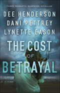 The Cost Of Betrayal Â€“ Three Romantic Suspense Novellas