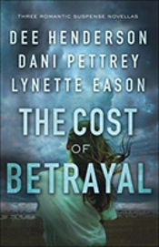 The Cost Of Betrayal Â€“ Three Romantic Suspense Novellas