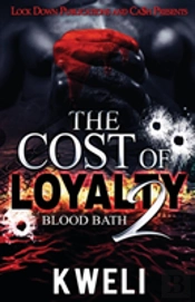 The Cost Of Loyalty 2