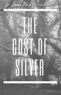 The Cost Of Silver