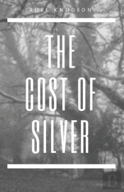 The Cost Of Silver