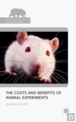 Bertrand.pt - The Costs And Benefits Of Animal Experiments