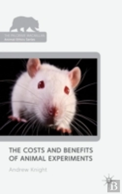 Bertrand.pt - The Costs And Benefits Of Animal Experiments