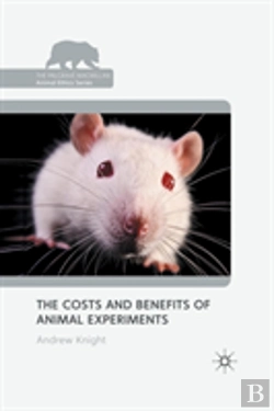 Bertrand.pt - The Costs And Benefits Of Animal Experiments