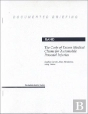 The Costs Of Excess Medical Claims For Automobile Personal Injuries