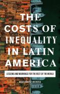 The Costs Of Inequality In Latin America