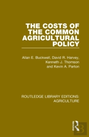 The Costs Of The Common Agricultural Policy