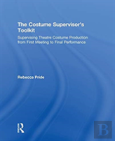 The Costume Supervisorâ€™S Toolkit