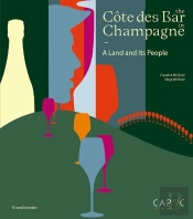 The Cote Des Bars In Champagne : A Land And Its People