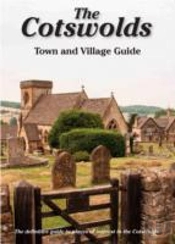 The Cotswolds Town And Village Guide