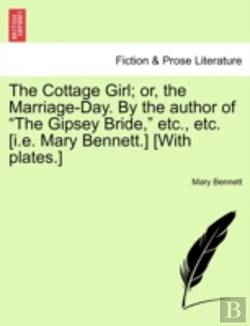Bertrand.pt - The Cottage Girl; Or, The Marriage-Day.