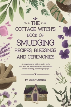 Bertrand.pt - The Cottage Witch'S Book Of Smudging Recipes, Blessings, And Ceremonies