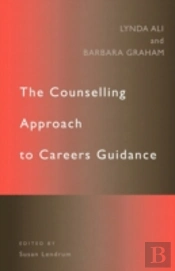 The Counselling Approach To Careers Guidance