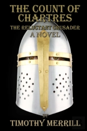The Count Of Chartres: The Reluctant Cru