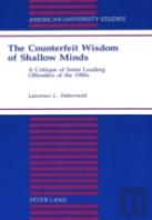 The Counterfeit Wisdom Of Shallow Minds
