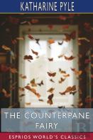 The Counterpane Fairy (Esprios Classics)