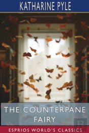 The Counterpane Fairy (Esprios Classics)