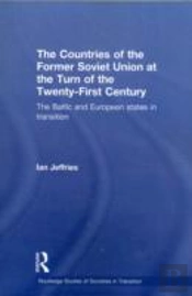 The Countries Of The Former Soviet Union At The Turn Of The Twenty-First Century