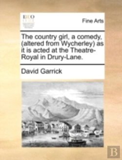 Bertrand.pt - The Country Girl, A Comedy, (Altered Fro