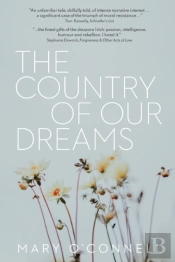 The Country Of Our Dreams: A Novel Of Au