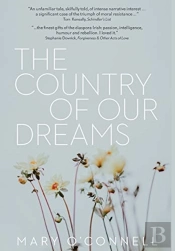 The Country Of Our Dreams: A Novel Of Au