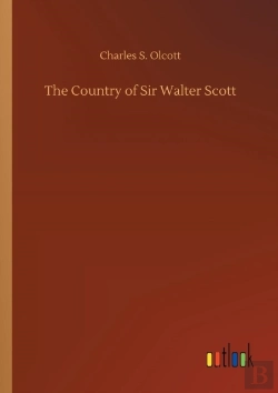 Bertrand.pt - The Country Of Sir Walter Scott