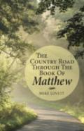 The Country Road Through The Book Of Matthew