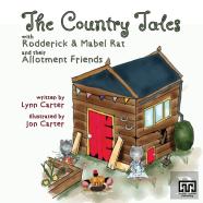 The Country Tales With Rodderick & Mabel Rat And Their Allotment Friends