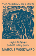 The Countryman'S Jewel - Days In The Life Of A Sixteenth Century Squire
