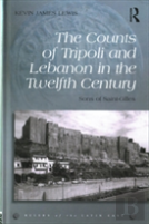 The Counts Of Tripoli And Lebanon In The Twelfth Century