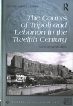 Bertrand.pt - The Counts Of Tripoli And Lebanon In The Twelfth Century