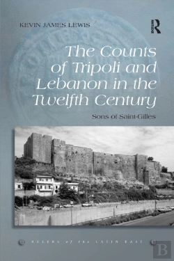 Bertrand.pt - The Counts Of Tripoli And Lebanon In The Twelfth Century