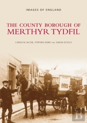 The County Borough Of Merthyr Tydfil