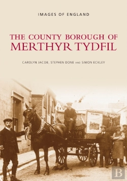 Bertrand.pt - The County Borough Of Merthyr Tydfil
